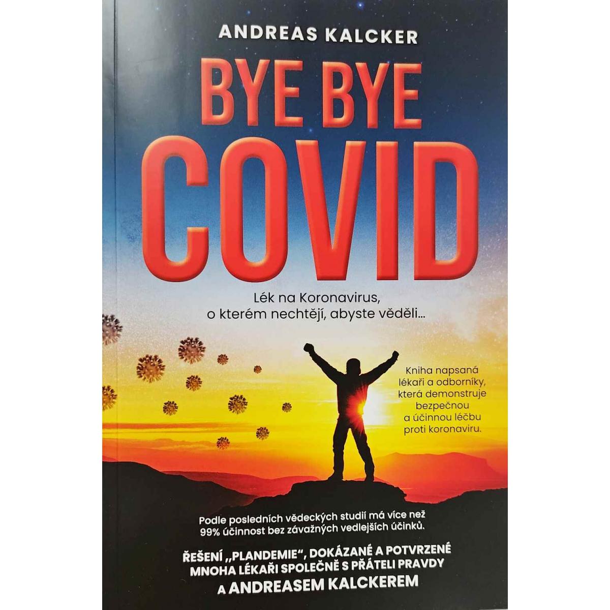 
            Bye Bye Covid - Kalcker Andreas