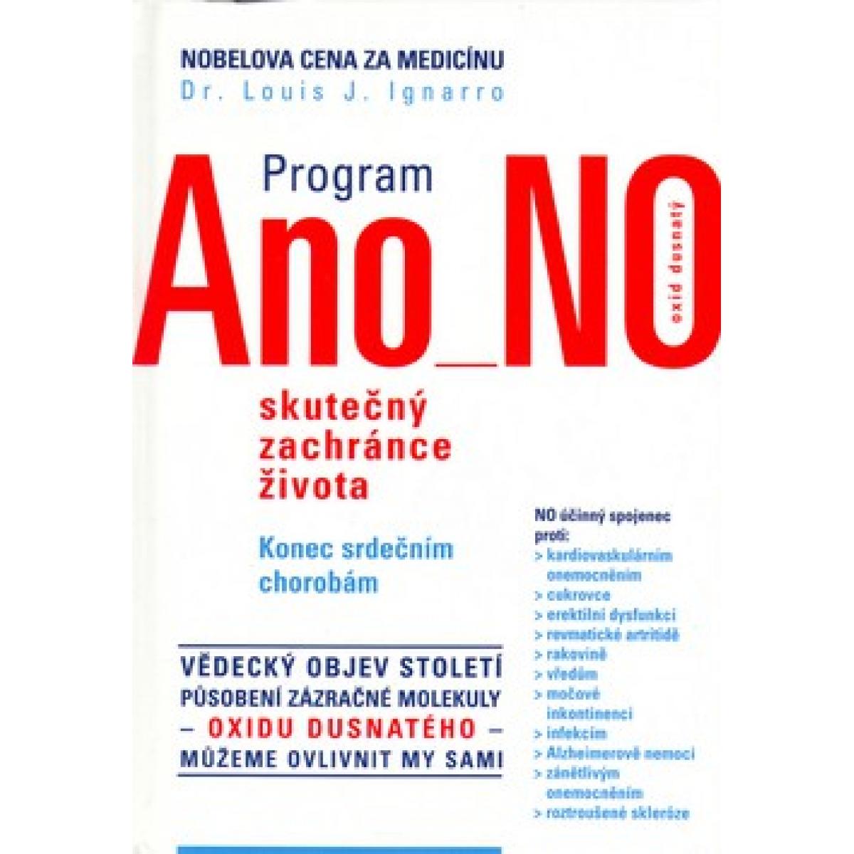 
            Program Ano NO - skutečný zachránce života - Ignarro Louis, Dr.