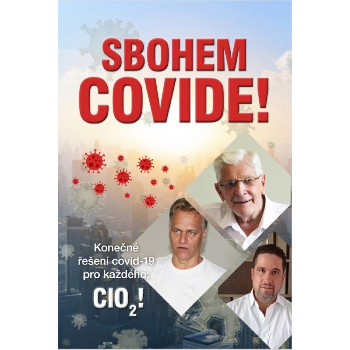 
            Sbohem Covide! - Konečné řešení covid-19 pro každého: ClO2! - Ernst Johann