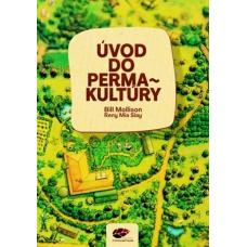Úvod do permakultúry Bill Mollison, Reny Mia Slay