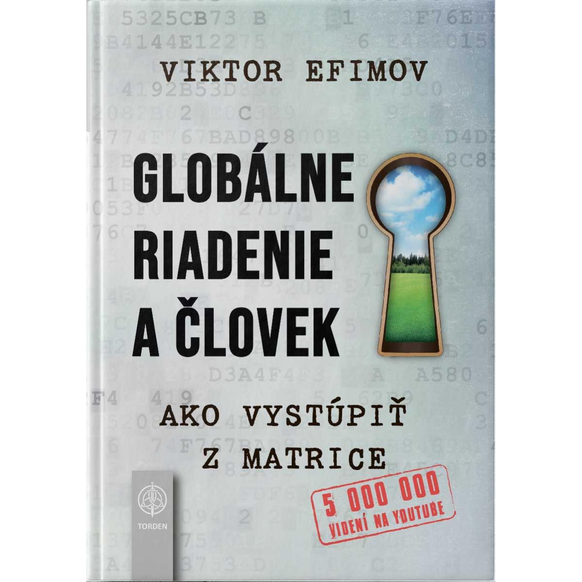 
            Globálne riadenie a človek Viktor Efimov