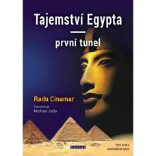 Tajemství Egypta První tunel Radu Cinamar