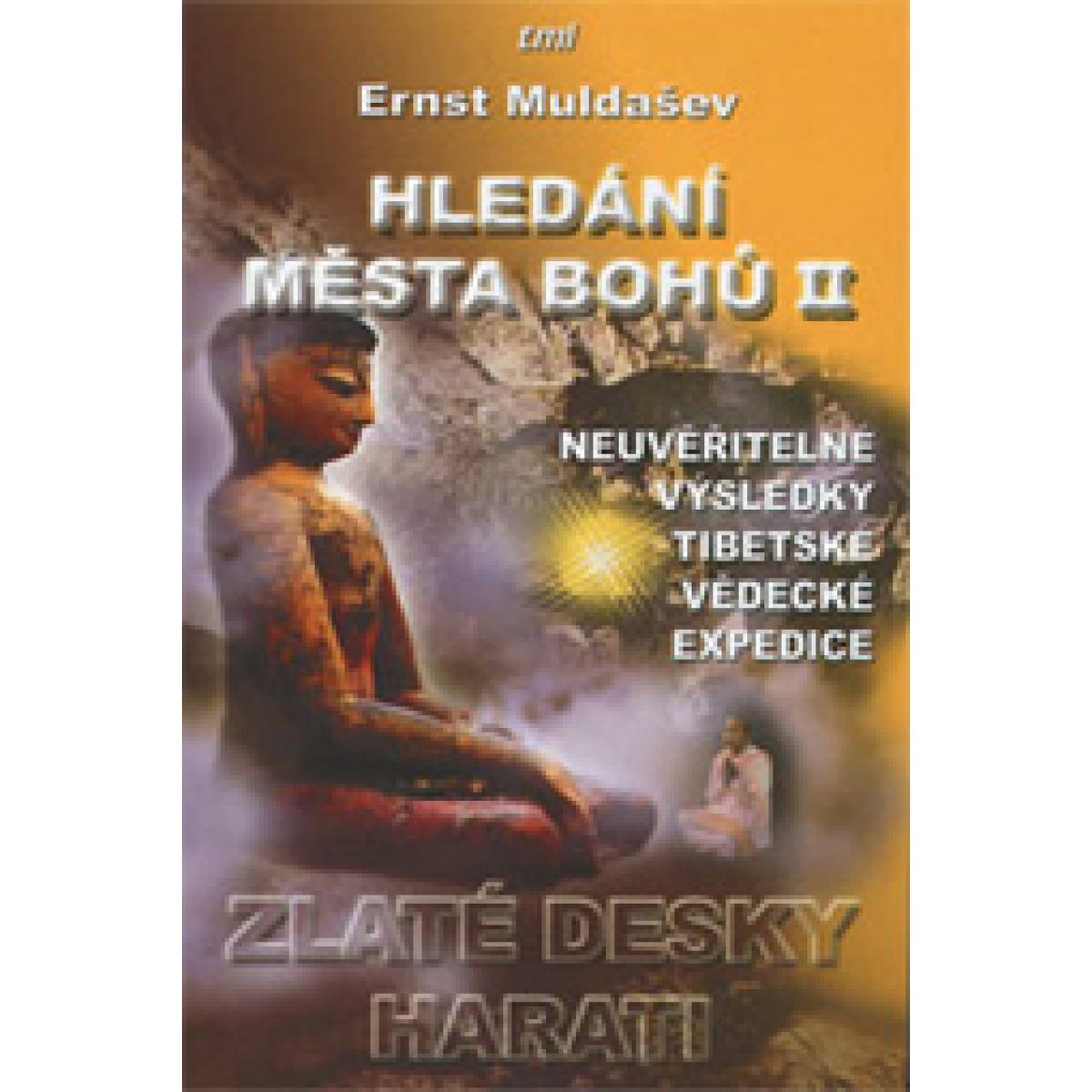 
            Hledání města Bohů 2 - Zlaté desky Harati - Ernst Muldašev